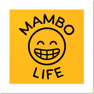 Mambo Life Posters and Art